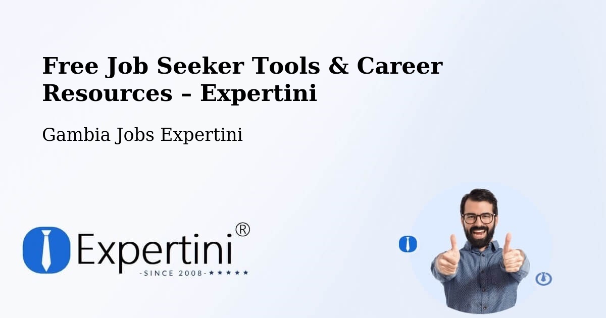 Free Job Seeker Tools & Career Resources – Lower Baddibu District - Lower Baddibu District, Gambia Jobs Expertini